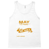 I'm a may woman I was born with my heart Tank Top