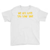 me not love Youth Tee