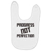 progress not perfection Baby Bibs