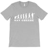 Say Cheese T-Shirt