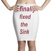 i finally fixed the sink Pencil Skirts