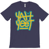 Yah Yeet T-Shirt