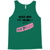 never mind the bulldogs Tank Top