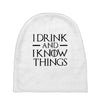 i drink and i know things 2 Baby Beanies