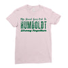 My Heart Goes Out To HUMBOLDT Strong Together Ladies Fitted T-Shirt