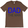 dad the man T-Shirt
