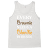 Every Brownie Needs A Blondie By His Side Tank Top