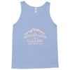 the mountains are calling Tank Top