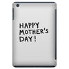 happy mothers iPad Mini