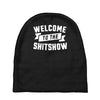 welcome to the shitshow Baby Beanies