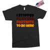 I stopped playing fortnite to be here Exclusive T-shirt