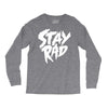 Stay Rad Long Sleeve Shirts