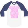 empowered women 2 3/4 Sleeve Shirt