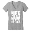 life too short to stay stocked Women's V-Neck T-Shirt