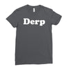 derp Ladies Fitted T-Shirt