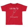 lick the tip shirt by the savage chef Toddler T-shirt