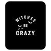 witches be crazy Mousepad