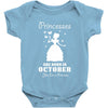 Princesses Are Born In October, Born In October, Born In October T Shi Baby Onesie