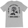 i am my ancestors' wildest dreams T-Shirt