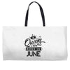 Queens Are Born In June Weekender Totes