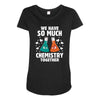 We Have So Much Chemistry Together Maternity Scoop Neck T-shirt