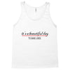 its a beautiful day Tank Top