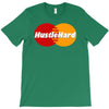 hustle hard T-Shirt