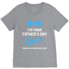 I'm Your Father's Day Gift  Says You're Welcome Baby Boy V-Neck Tee