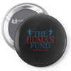 The Human Fund Money For People Pin-back button
