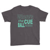 snooker where's the cue ball going Youth Tee