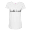 god is good Maternity Scoop Neck T-shirt