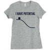 i have potential energy Ladies Fitted T-Shirt