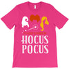 It's Just a Bunch of Hocus Pocus T-Shirt