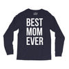 best mom ever Long Sleeve Shirts