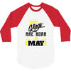Kings Are Born In May 3/4 Sleeve Shirt