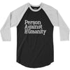 person against humanity 3/4 Sleeve Shirt