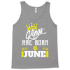Kings Are Born In June Tank Top
