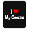 I Heart My Cousins Mousepad
