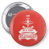 I Am Bee Actually In A Very Commited Relationship Pin-back button