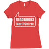 read books not t shirts (2) Ladies Fitted T-Shirt