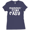 mommin' ain't easy Ladies Fitted T-Shirt