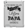 i ve been called a lot of names in my lifetime but papa is my favorite iPad 3 and 4 Case
