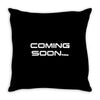 coming soon Throw Pillow