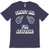 trust me i'm jewish T-Shirt