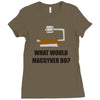 what would macgyver do tshirt funny 80s tv show tee dean richard ander Ladies Fitted T-Shirt