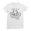 life is a beautiful ride Ladies Fitted T-Shirt