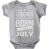 legends are born in july Baby Onesie