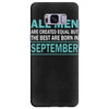 all men are created equal but the best are born in september Samsung Galaxy S8 Plus