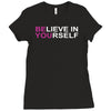believe in yourself Ladies Fitted T-Shirt