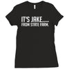 it's jake from state farm funny Ladies Fitted T-Shirt